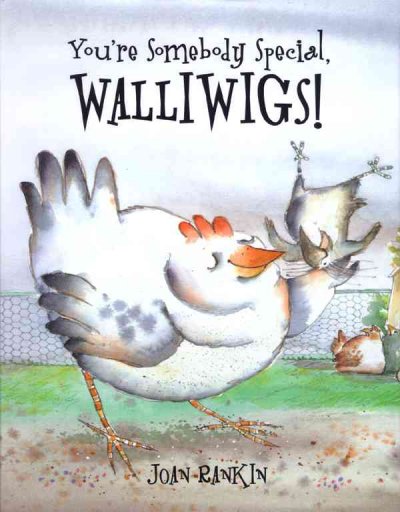 You're somebody special, Walliwigs! / Joan Rankin.