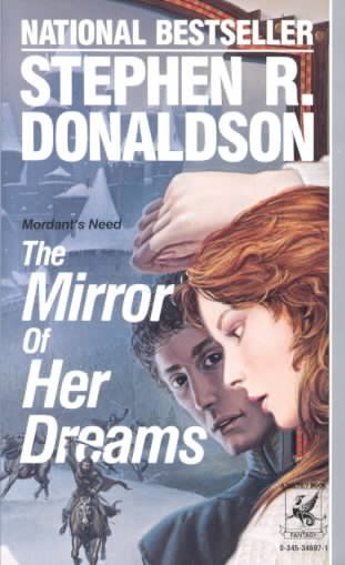 The mirror of her dreams / Stephen R. Donaldson.