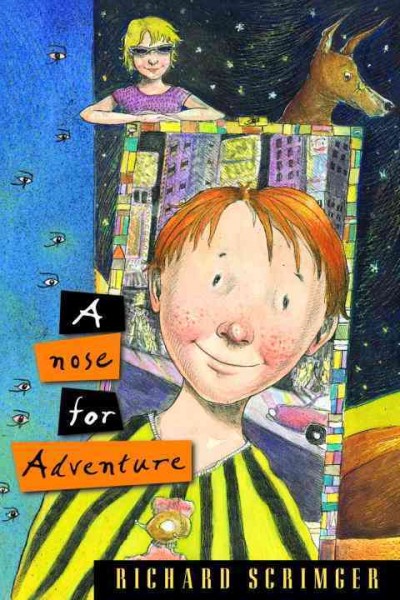 A nose for adventure / Richard Scrimger.