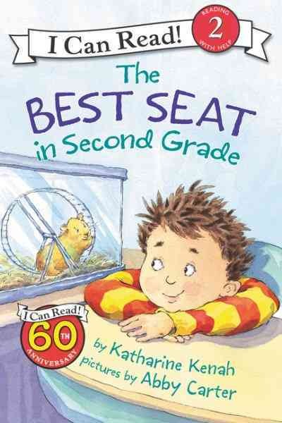 The best seat in second grade / story by Katharine Kenah ; pictures by Abby Carter.