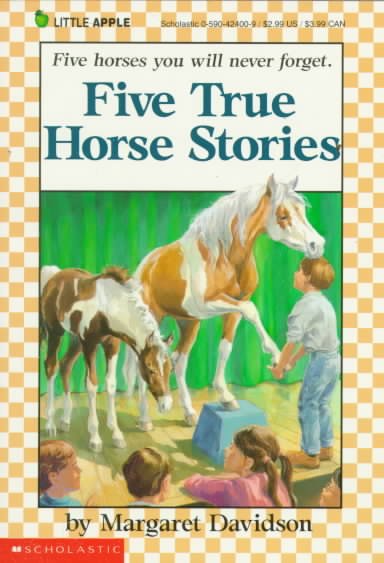 Five True Horse Stories.