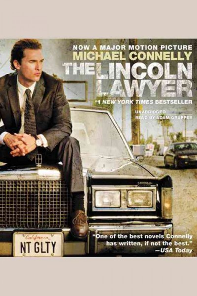 The Lincoln lawyer : a novel / Michael Connelly.