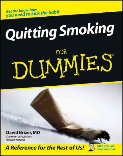 Quitting smoking for dummies / by David Brizer.