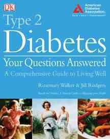 Type 2 diabetes [electronic resource] : your questions answered / Rosemary Walker & Jill Rodgers.