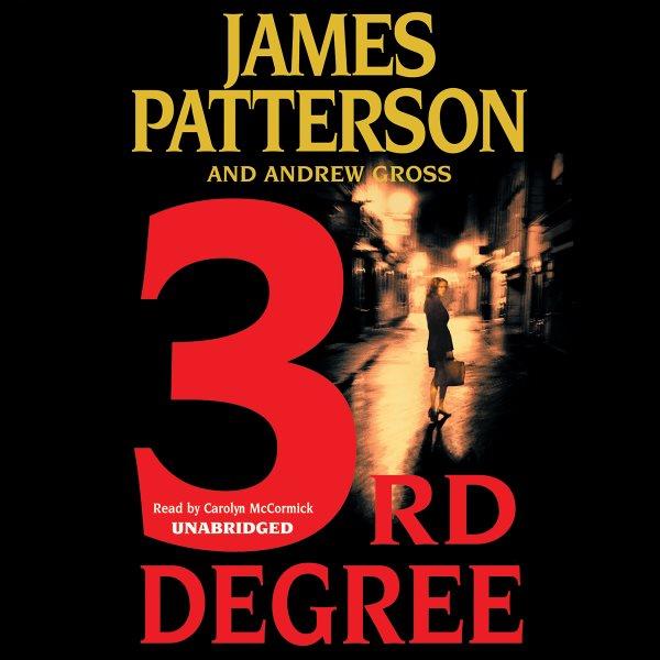 3rd degree [electronic resource] / James Patterson and Andrew Gross.