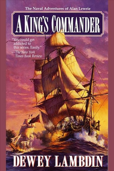 A king's commander [electronic resource] / Dewey Lambdin.