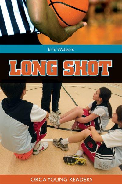 Long shot [electronic resource] / Eric Walters.