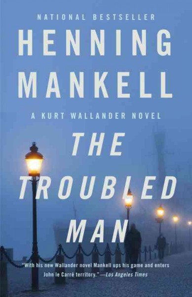 The troubled man / Henning Mankell ; translated from the Swedish by Laurie Thompson.