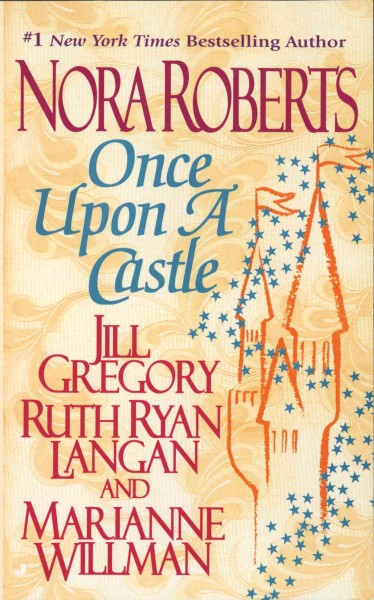 Once upon a castle [electronic resource] / Nora Roberts ... [et al.].