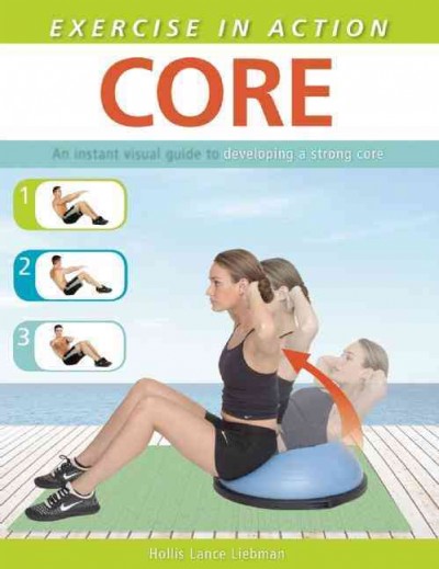 Exercise in action : core / Hollis Lance Liebman.