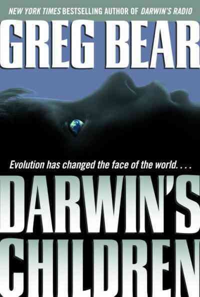 Darwin's children [electronic resource] / Greg Bear.