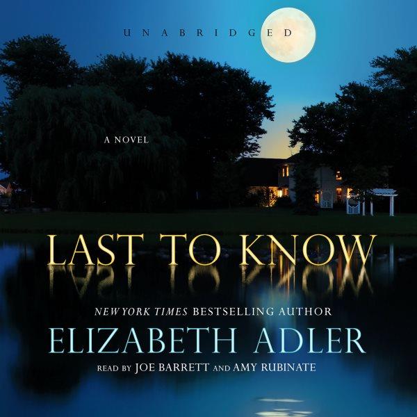 Last to know / Elizabeth Adler.