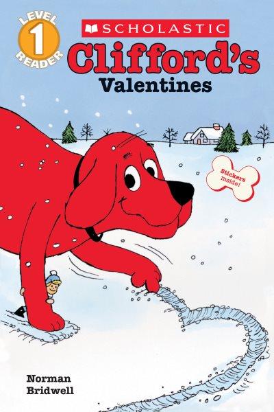 Clifford's valentines / by Norman Bridwell.