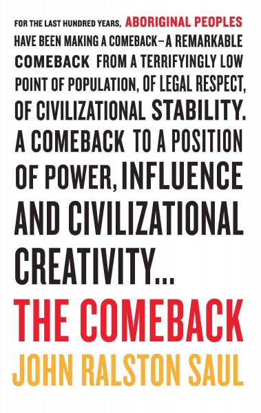 The comeback / John Ralston Saul.