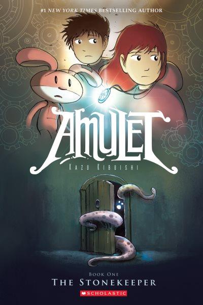 Amulet. Book 1, The stonekeeper / Kazu Kibuishi.