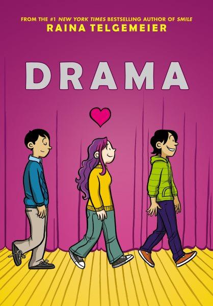 Drama / Raina Telgemeier ; with color by Gurihiru.