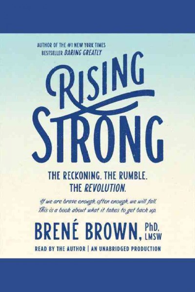 Rising strong / Brené Brown.