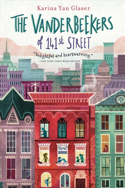 The Vanderbeekers of 141st Street / by Karina Yan Glaser.