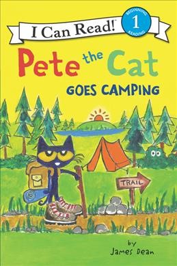 Pete the cat goes camping / by James Dean.