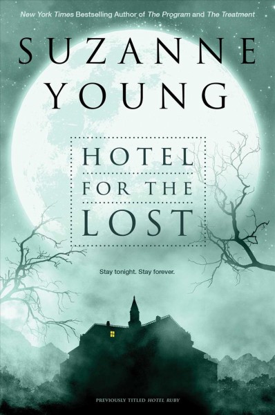 Hotel for the lost / Suzanne Young.