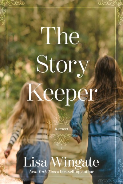 The story keeper / Lisa Wingate.