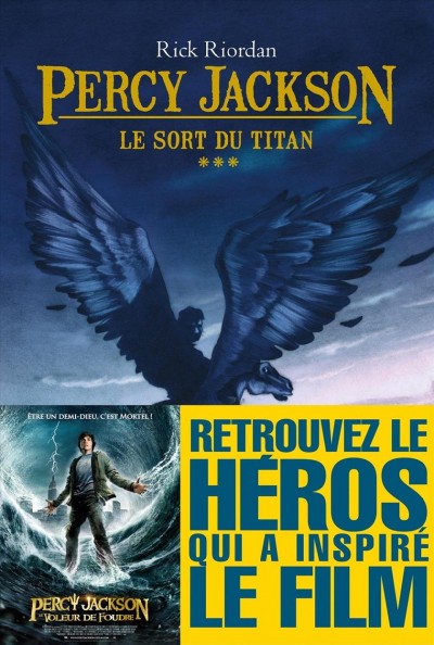 Le sort du Titan / Rick Riordan ; traduit de l'anglais (américain) par Mona de Pracontal.