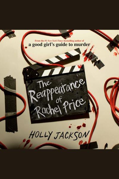 The reappearance of Rachel Price / Holly Jackson.