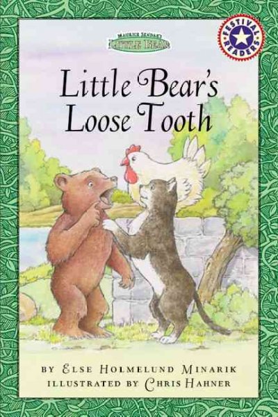 Little Bear's loose tooth / by Else Homelund Minarik ; illustrations by Chris Hahner.