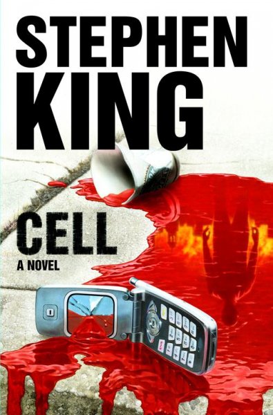 Cell : a novel / Stephen King.