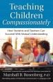 Teaching children compassionately : how students and teachers can succeed with mutual understanding  Cover Image