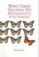 What great teachers do differently : fourteen things that matter most  Cover Image