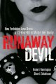 Runaway Devil : how forbidden love drove a 12-year-old to murder her family  Cover Image