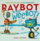 Raybot and Weebot!  Cover Image