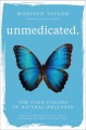Unmedicated : the four pillars of natural wellness  Cover Image